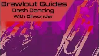 BRAWLOUT GUIDES | Dash Dancing - Advanced Tutorial