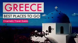 GREECE Cinematic Travel Guide | Athens, Meteora, Santorini, Milos & More [ASTONISHING GREECE]