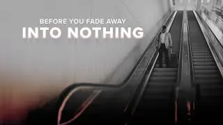 BEFORE YOU FADE AWAY INTO NOTHING  Movie Trailer | Drama, Comedy