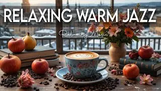 Relaxing Warm Music ☕ Bossa Nova instrumental for Happy Moods, Work & Study