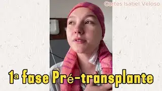 INTERNAÇÃO | QUIMIOTERAPIA | EFEITOS COLATERAIS | PRÉ TRANSPLANTE | ISABEL VELOSO