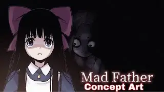 The Mad Father (Concept Art)