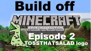 MineCraft xbox 360 edition: Build Off - Episode 2 - TOSSTHATSALAD logo.