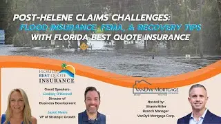 Post-Helene Claims Challenges | Flood Insurance, FEMA, & Recovery Tips with Florida Best Quote