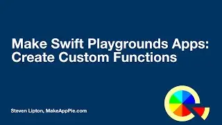 Make Swift Playgrounds Apps: Create Custom Functions