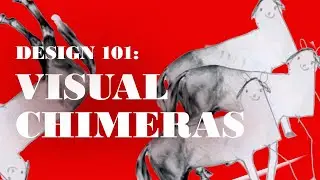 Design 101: Visual Chimeras and Mixing Modes of Representation
