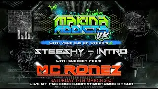 MC RONEZ - DJ STEESHY B2B DJ INTRO - MC MAJESTIC - MAKINA ADDICTS UK