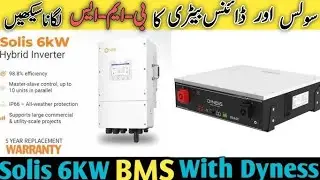 Solis 6KW Hybrid With Dyneess Lithium Battery BMS communication 