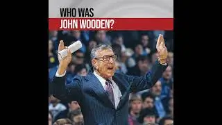 John Wooden - The Greatest Coach of All Time?