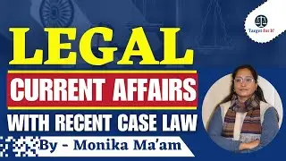 Legal Current Affairs with Recent Case Laws and Legal Provisions | Special for Judiciary |