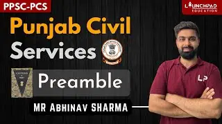 PPSC PCS | PUNJAB CIVIL SERVICES | PREAMBLE | INDIAN POLITY | Free Class for Punjab PCS