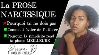 Comment TROUVER sa plume d'auteur : la PROSE NARCISSIQUE