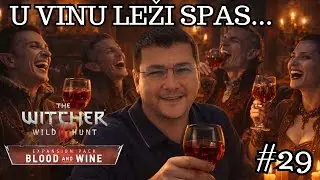 DNEVNA DEGUSTACIJA  - IGRAMO WITCHER 3 WILD HUNT -  BLOOD AND WINE DLC |  EPIZODA.29  | PS5 GAMEPLAY
