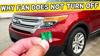 Why Radiator Fan Does Not Turn Off Fan Stays On Ford Explorer 2011 2012 2013 2014 2015