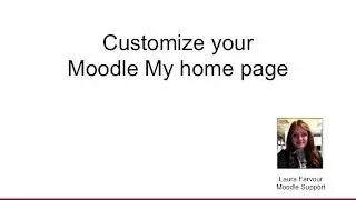 Customize your Moodle My home page