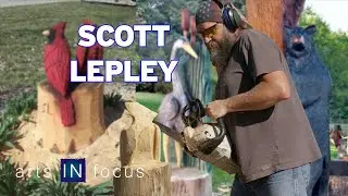 From Tree Stumps to Sculptures: Chainsaw Carvings w/ Scott Lepley | arts IN focus