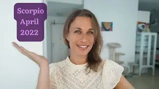SCORPIO April 2022 Astrology Horoscope - ROMANCE & CREATIVITY
