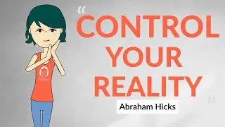 Your Thoughts Create Your Reality - by Abraham Hicks