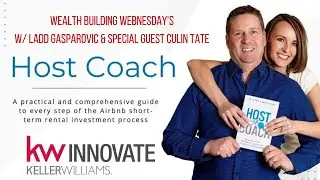 Wealth Building Wednesday w/Ladd Gasparovic & Guest Culin Tate