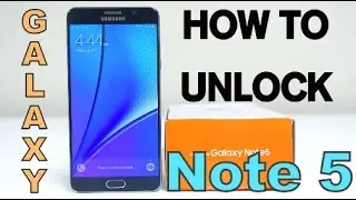 How to Unlock Samsung Galaxy Note 5 ANY Network (O2, Vodafone, AT&T, T-Mobile, Bell, ETC)