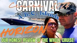 Carnival Horizon Full Cruise Review | ABC Islands Adventure &ndash; Aruba, Bonaire & Cura&ccedil;ao!