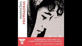 Masterclass PROTAGORAS - Génération 