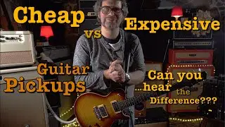 CHEAP vs EXPENSIVE Guitar Pickups! - Can You Hear The Difference? - #197 Doctor Guitar