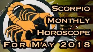 Scorpio Horoscope | May Monthly Horoscopes 2018 In Hindi