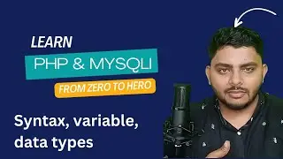 PHP MySQL with OOP: From Zero to Hero | in hindi - Syntax, Variable, Data Types - Part 1