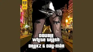 Double White Trash