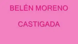 CASTIGADA-BELEN MORENO