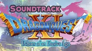 Dragon Quest XI - Battle Theme #1 - OST
