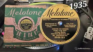 1935 CHEEK TO CHEEK ~ Archie Bleyer z Chickiem Bullockiem - Melotone 78 obr./min. Transfer płyt -...