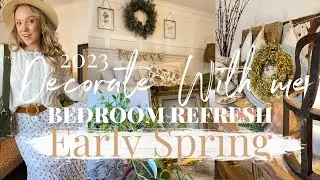 EARLY SPRING DECORATE WITH ME 2023 | Spring Bedroom Refresh | FARMHOUSE COTTAGE DECOR