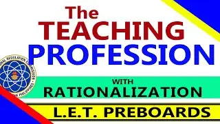 THE TEACHING PROFESSION with Rationalization |  LET REVIEWER  2024