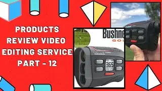 Video Editing Service|Video Editing Client Project|Bushnell hybrid rangefinder GPS review