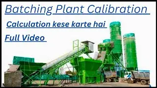 Batching Plant Calibration Full process || How to RMC Plant Calibration Report in Hindi