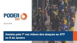 Assista pela 1&ordf; vez v&iacute;deos dos ataques ao STF no 8 de Janeiro