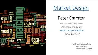 Economic Engineering Lecture 4: Market Design, Peter Cramton