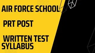 #Air Force School Vacancy 2024#PRT Written Test Syllabus 2024#Types of questions and Marks