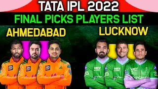 IPL 2022 | Ahmedabad And Lucknow Team Picks Players List