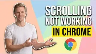 How To Fix Scrolling Not Working Issue In Chrome (Easy Guide)