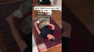 How to SELF CRACK YOUR BACK- safely crack your back at home