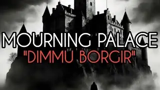 Mourning Palace (Dimmu Borgir) + 🤖 cyber black metal 