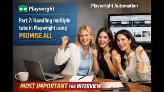 Playwright Part 7 | Handle Multiple Tabs Using Promise.all 🔥 MOST ASKED INTERVIEW QUESTION!