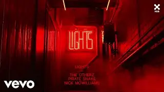 The Otherz, Pirate Snake, Nick McWilliams - Lights (&Aacute;udio Oficial)