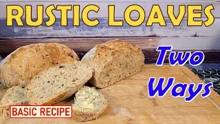 Rustic Loaves &ndash; Freeform & Dutch Oven | Bread Basics