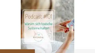 101 Warum sich toxische System halten