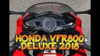 HONDA VFR800 DELUXE 2018 | WANZ OTOGADGET