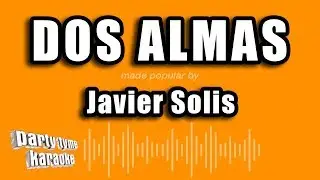 Javier Solis - Dos Almas (Versión Karaoke)